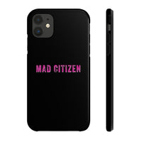 Mad Citizen Black Phone Case