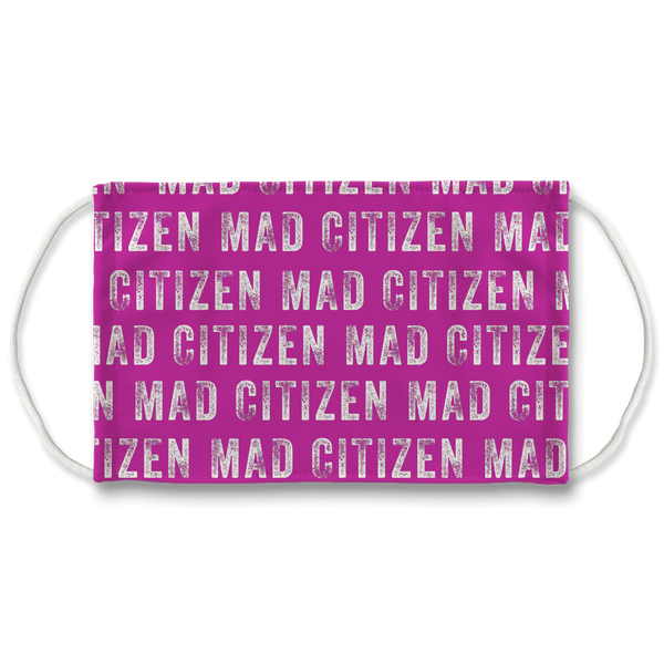 Pink Mad Citizen Face Mask