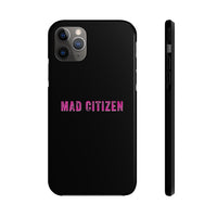 Mad Citizen Black Phone Case