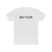 Mad Citizen White T-Shirt