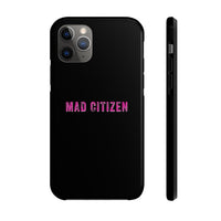 Mad Citizen Black Phone Case