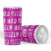 Mad Citizen Pink Tumbler