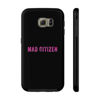 Mad Citizen Black Phone Case