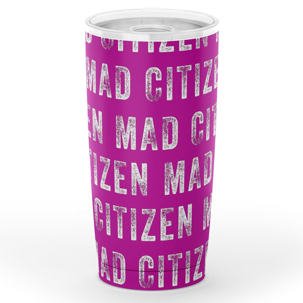 Mad Citizen Pink Tumbler