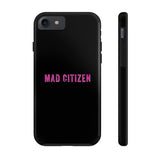 Mad Citizen Black Phone Case